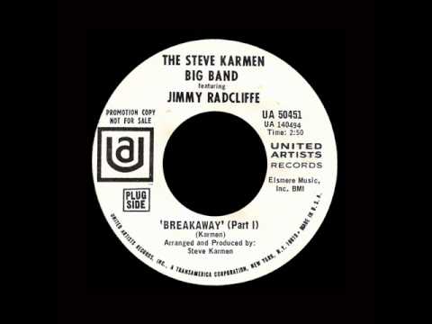 The Steve Karmen Big Band — The Steve Karmen Big Band Featuring Jimmy Radcliffe -  Breakaway (Part I)