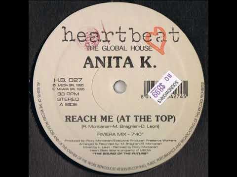Anita K — Anita K. – Reach Me (At The Top) - (Riviera Mix)