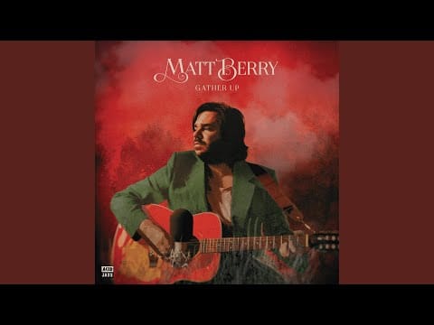 Matt Berry (3) — Gather Up