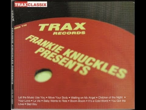 Frankie Knuckles — Frankie Knuckles - Presents His Greatest Hits From Trax Records (2004)