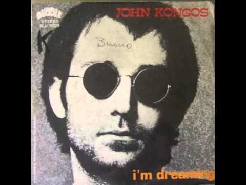 John Kongos — John Kongos - I'm Dreaming