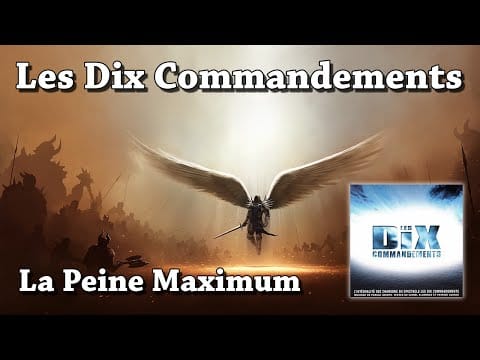Les Dix Commandements — La Peine Maximum - Les Dix Commandements (HQ)