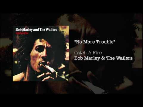 Bob Marley & The Wailers — No More Trouble (1973) - Bob Marley & The Wailers