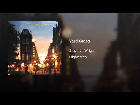 Shannon Wright — Yard Grass