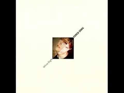Torch Song — Torch Song - "White Night"
