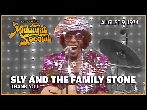 Sly & The Family Stone — Thank You - Sly and the Family Stone | The Midnight Special