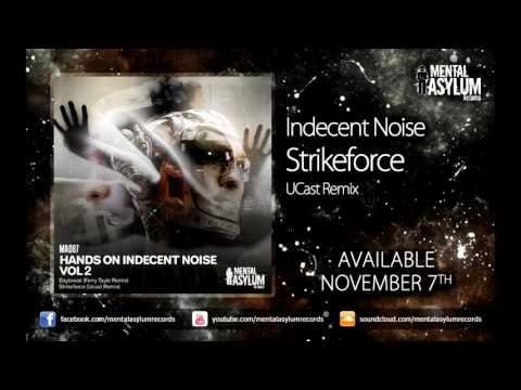 Indecent Noise — Indecent Noise - Strikeforce (UCast Remix) [MA087] [Available November 7th]
