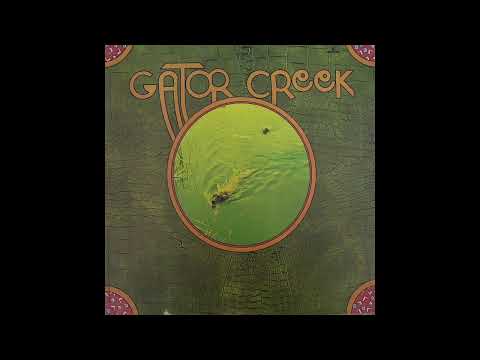 Gator Creek — Gator Creek - "These Days" - 1970