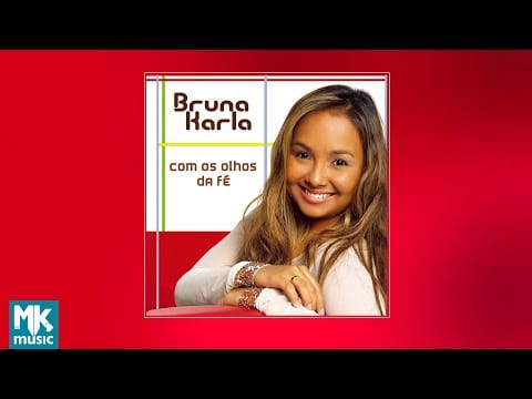 Bruna Karla — 💿 Bruna Karla - Com os Olhos da Fé (CD COMPLETO)
