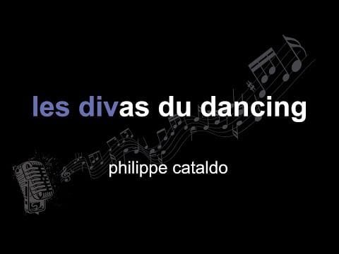 Philippe Cataldo — philippe cataldo | les divas du dancing | lyrics | paroles | letra |