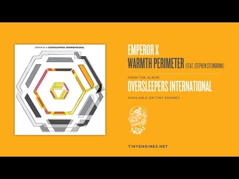 Emperor X — Emperor X - Warmth Perimeter (feat. Stephen Steinbrink)