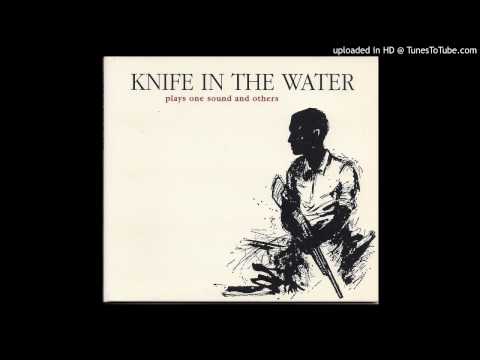 Knife In The Water — One Sound