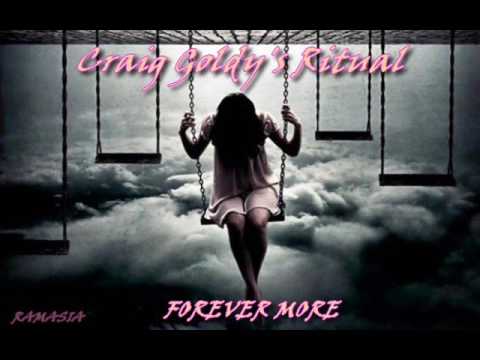 Craig Goldy's Ritual — Craig Goldy's Ritual ♠ Forever More ♠ HQ