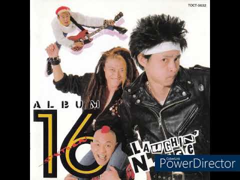 Laughin' Nose — LAUGHIN’NOSE　ALBUM SIXTEEN　アメリカン・ロック・サウンド？？？
