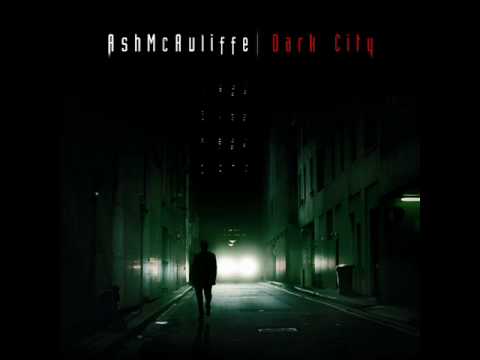 AshMcAuliffe — AshMcAuliffe - Intro: Into The City