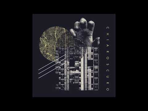 Chiaroscuro (10) — ENCORE ET TOUJOURS _ Chiaroscuro