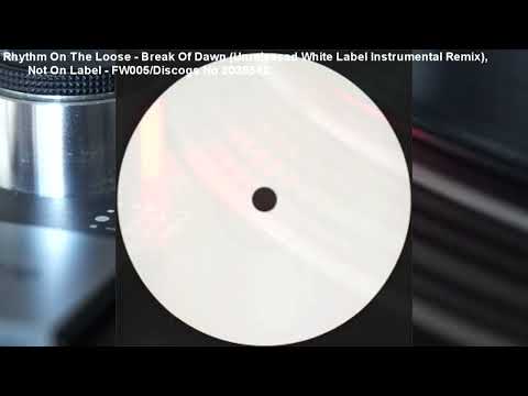 Rhythm On The Loose — Rhythm On The Loose - Break Of Dawn (Unreleased Instrumental Remix) (199x)