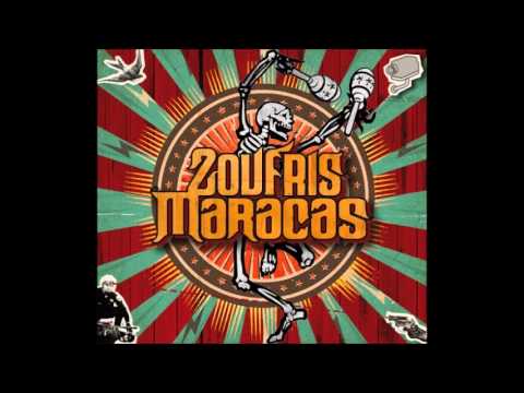 Zoufris Maracas — Zoufris Maracas - Si tu crois que cette nuit