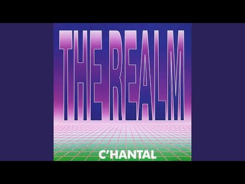 C'hantal — The Realm (Love In D Minor Mix)