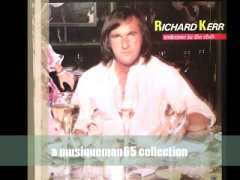 Richard Kerr — I'll Never Love This Way Again | Richard Kerr