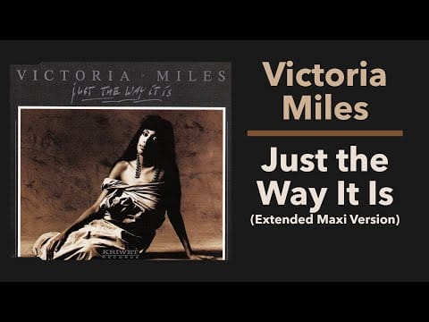 Victoria Miles — Victoria Miles – Just The Way It Is (Extended Maxi Version)