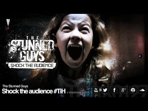 The Stunned Guys — The Stunned Guys - Shock the audience #TiH (Traxtorm Records - TRAX 0127)
