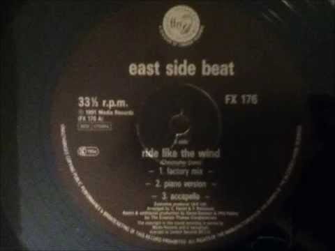 East Side Beat — East Side Beat - Ride Like The Wind (Factory Mix)