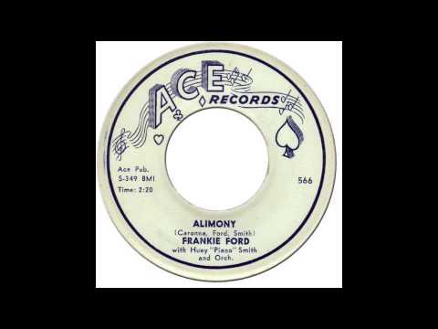 Frankie Ford — FRANKIE FORD - ALIMONY [Ace 566] 1959