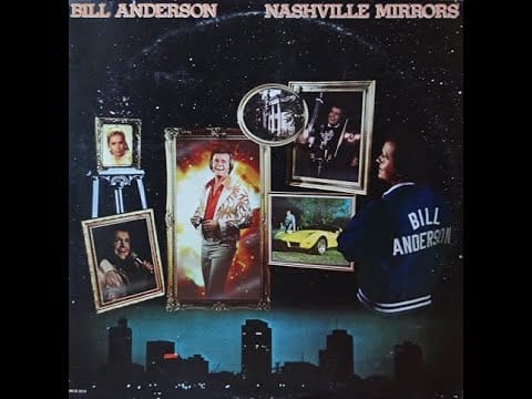 Bill Anderson (2) — Bill Anderson "Nashville Mirrors" complete vinyl Lp