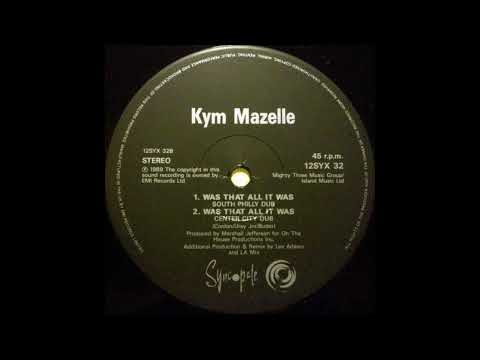 Kym Mazelle — Kym Mazelle - Was That All It Was (South Philly Dub)