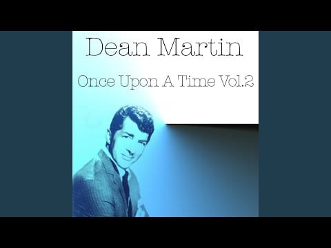 Dean Martin — Just Say I Love Her (Dicitencello Vuie)