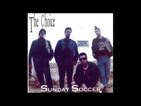 The Choice (5) — The ChOice-Sunday Soccer