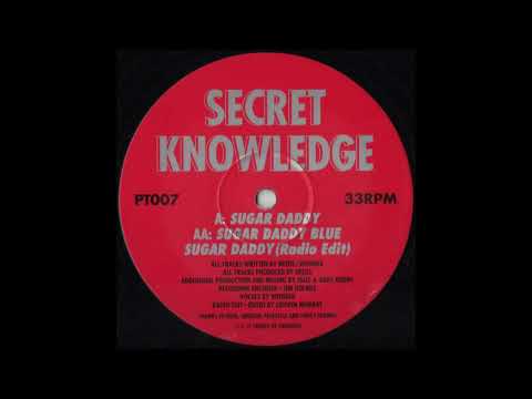 Secret Knowledge — Secret Knowledge - Sugar Daddy (Radio Edit) [PT007]