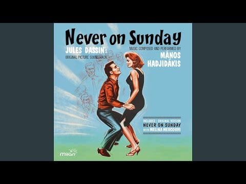 Melina Mercouri — Les enfants du Pirée (From "Never on Sunday")