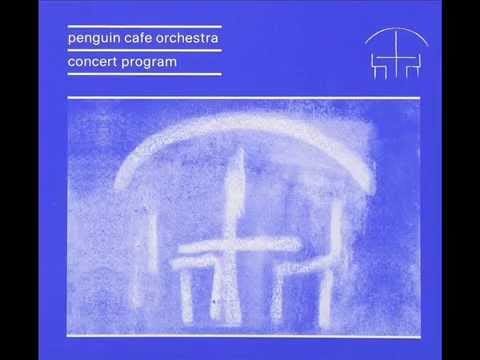 Penguin Cafe Orchestra — Penguin Cafe Orchestra  "Air à Danser"