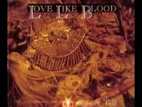 Love Like Blood — Love Like Blood - Kiss and Tell (1992)