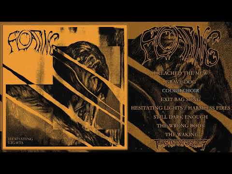Floating (3) — FLOATING (Swe) - Hesitating Lights FULL ALBUM STREAM (Death Metal/Post Punk) Transcending Obscurity