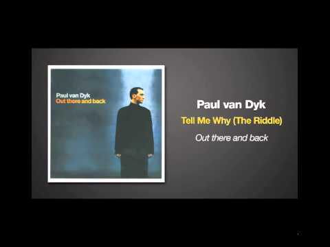 Paul van Dyk — Paul van Dyk - Tell Me Why (The Riddle)