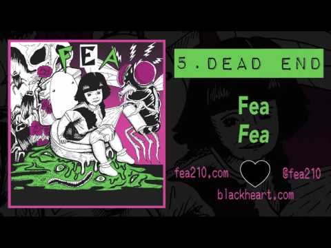 Fea (3) — 5. Dead End