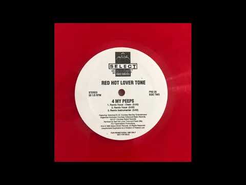 Red Hot Lover Tone — Red Hot Lover Tone - 4 My Peeps (Unreleased Remix) (Feat. M.O.P. & Notorious B.I.G. & Organized Konf
