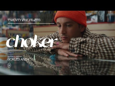 Twenty One Pilots — Choker
