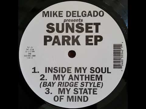 Mike Delgado — Mike Delgado – Sunset Park EP - (My State Of Mind)