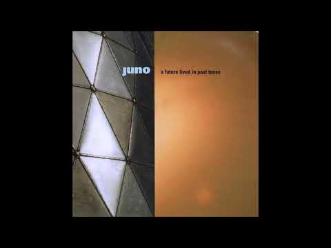 Juno (8) — Juno - A Thousand Motors Pressed Upon The Heart