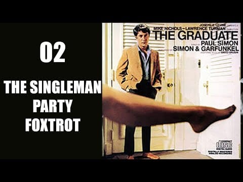 Dave Grusin — The Singleman Party Foxtrot - Dave Grusin - THE GRADUATE OST