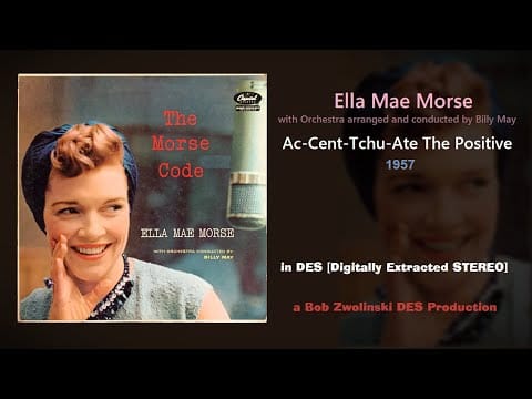 Ella Mae Morse — Ella Mae Morse – Ac-Cent-Tchu-Ate the Positive – 1957 [DES STEREO]