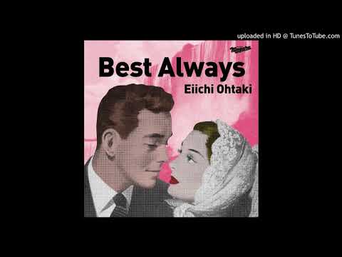 Eiichi Ohtaki — 大滝詠一　Happy Endで始めよう