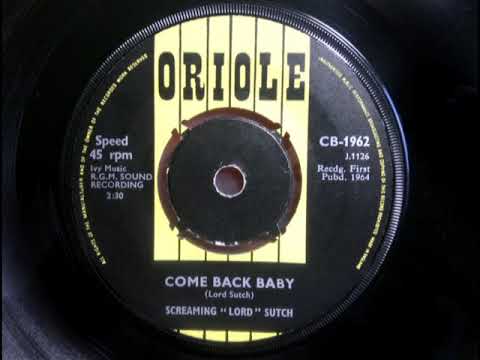 Screaming Lord Sutch — RGM Punker - SCREAMING LORD SUTCH - Come Back Baby - ORIOLE CB 1962 UK 1964 Beat Rocker Dancer