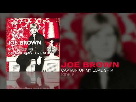 Joe Brown — Joe Brown - Captain Of My Love Ship