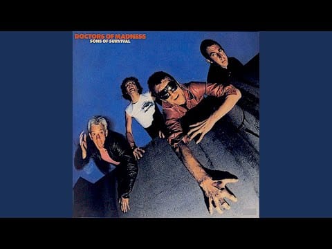 Doctors Of Madness — Cool