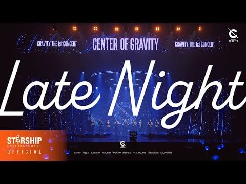 Cravity — CRAVITY 크래비티 'Late Night' Special Clip